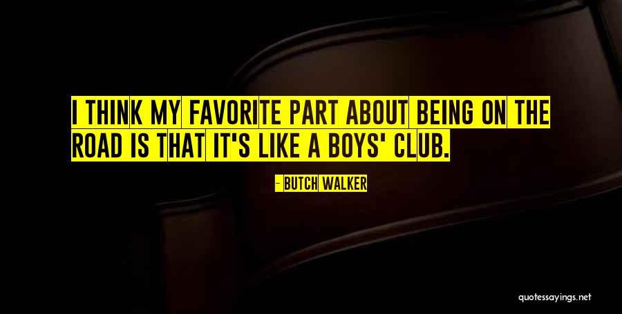 Ruslip Quotes By Butch Walker Ruslip Quotes By Butch Walker