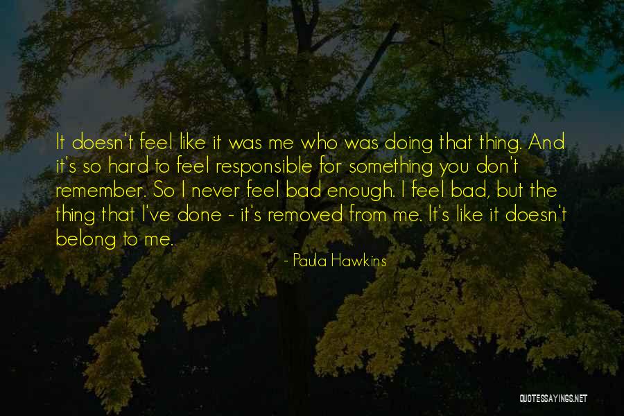 Rusmir Cviko Quotes By Paula Hawkins Rusmir Cviko Quotes By Paula Hawkins