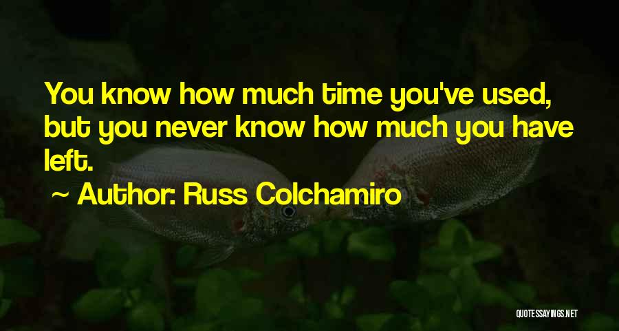 Russ Colchamiro Quotes 542470