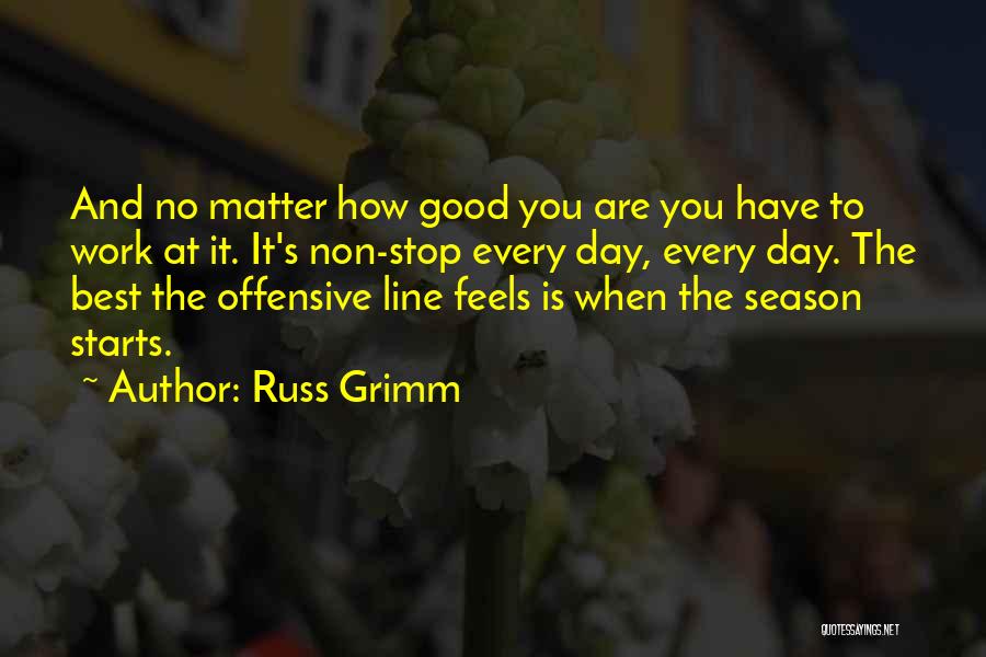 Russ Grimm Quotes 2072511