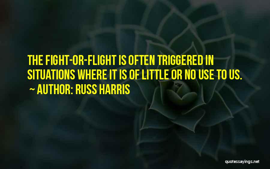 Russ Harris Quotes 1082026 Russ Harris Quotes 1082026