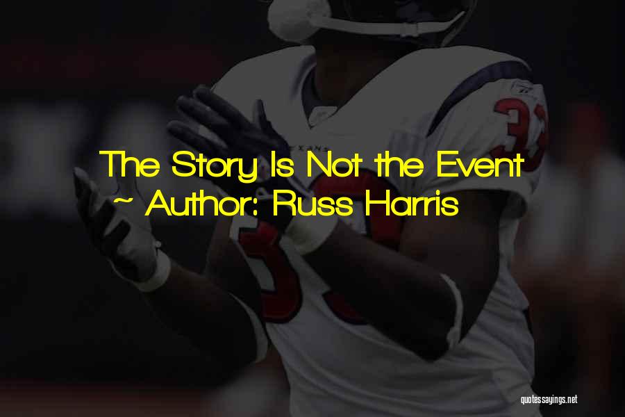 Russ Harris Quotes 1192828