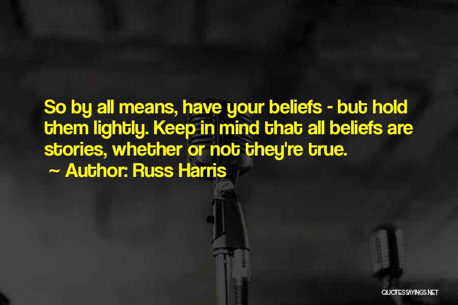 Russ Harris Quotes 1327260