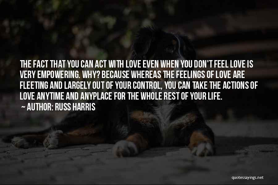 Russ Harris Quotes 1440985 Russ Harris Quotes 1440985