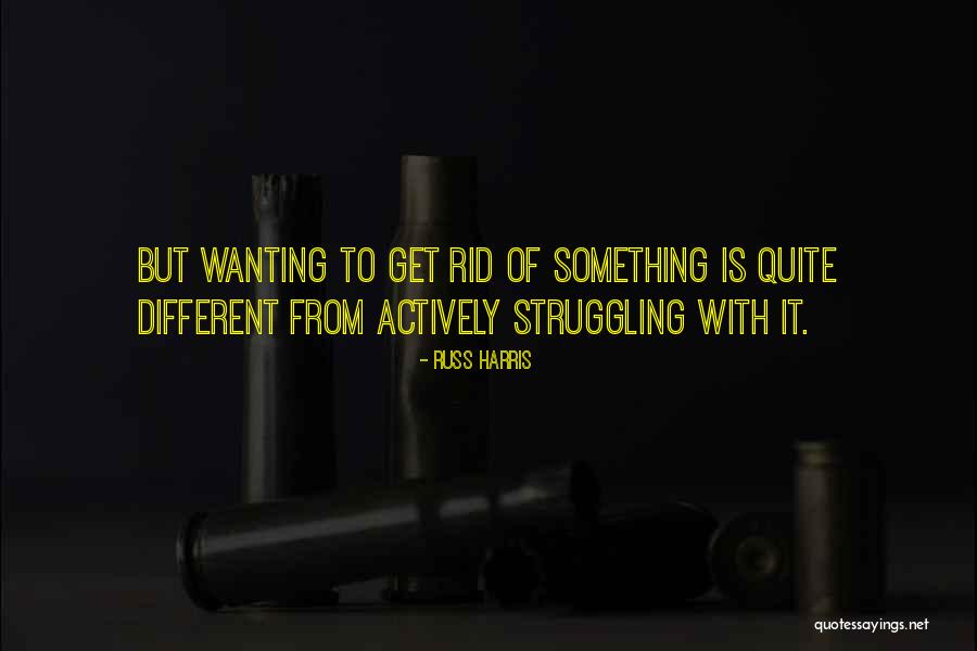 Russ Harris Quotes 1660512 Russ Harris Quotes 1660512