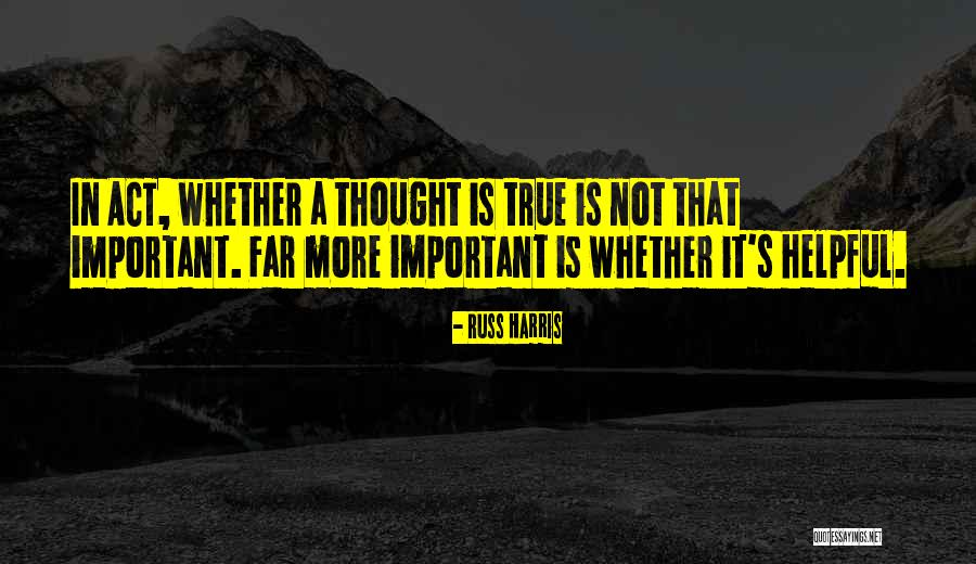 Russ Harris Quotes 1737094 Russ Harris Quotes 1737094