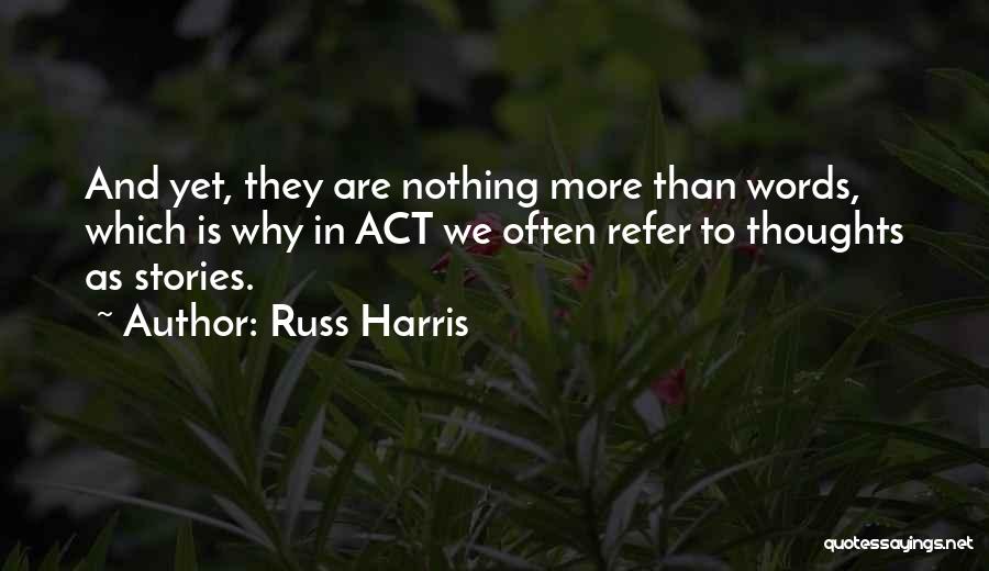 Russ Harris Quotes 662381