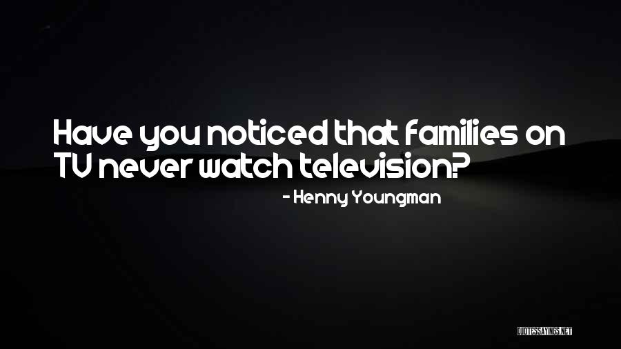 Russbach House Quotes By Henny Youngman Russbach House Quotes By Henny Youngman