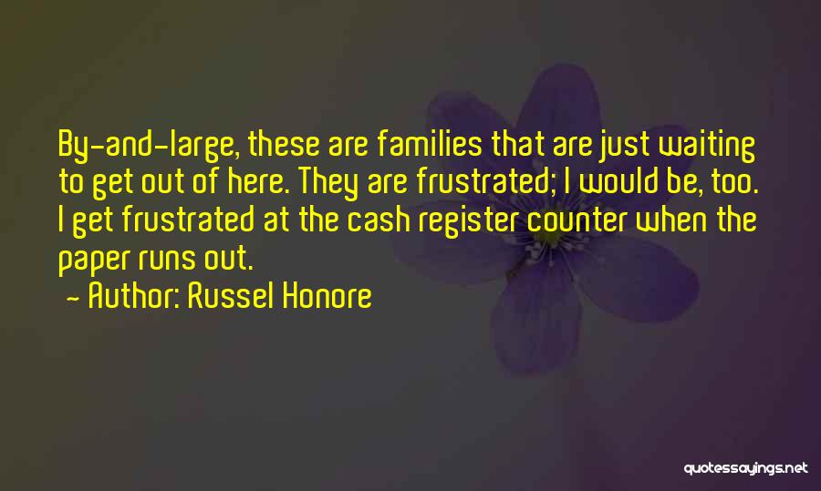 Russel Honore Quotes 916881