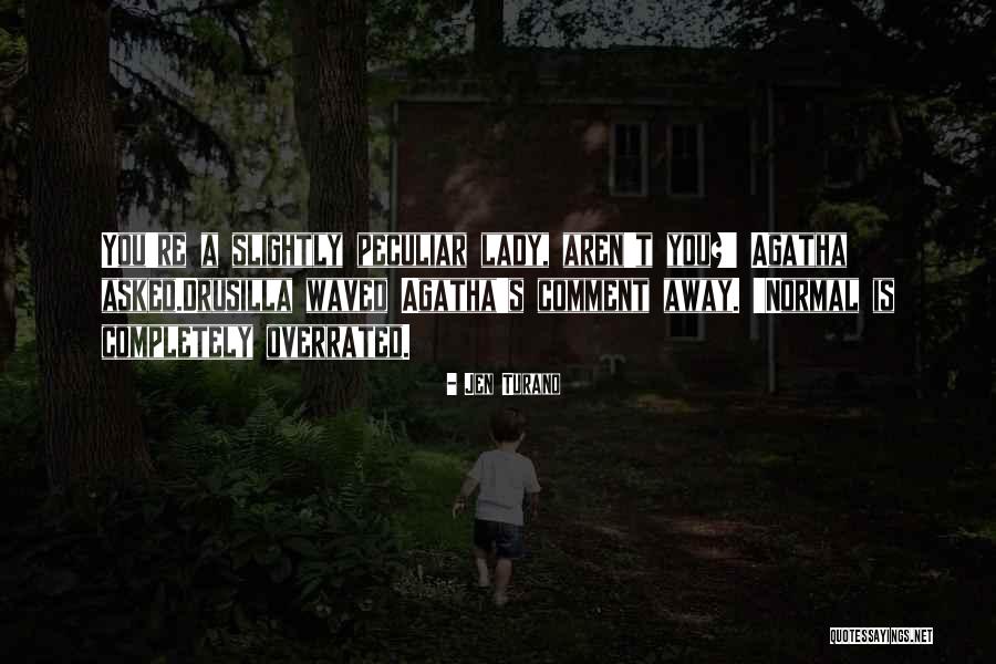 Russelia Sarmentosa Quotes By Jen Turano Russelia Sarmentosa Quotes By Jen Turano