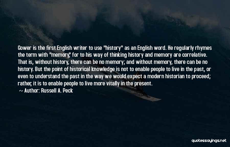 Russell A. Peck Quotes 358240