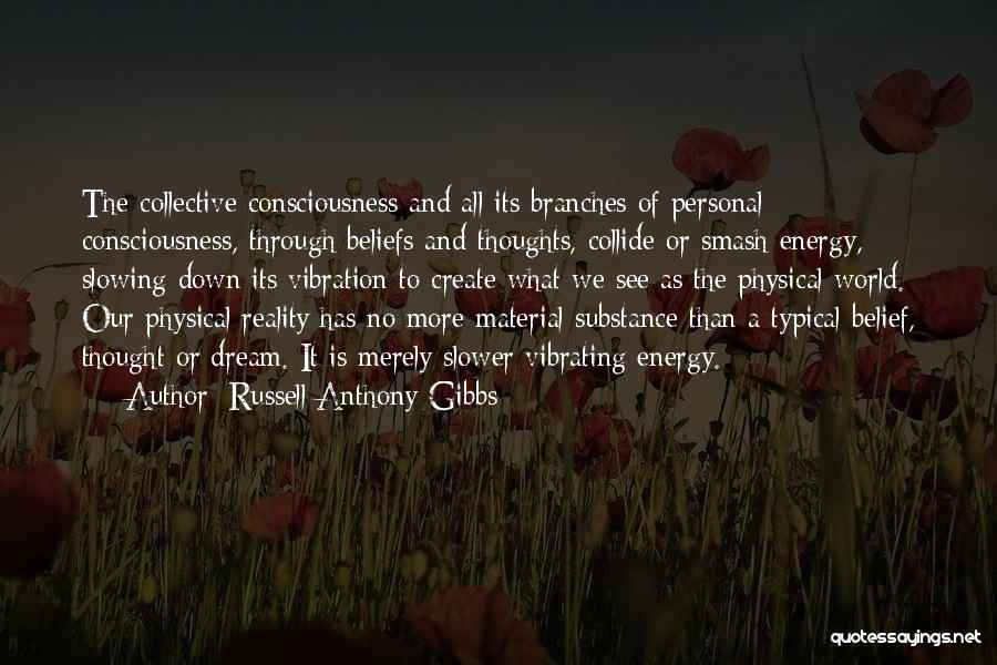 Russell Anthony Gibbs Quotes 1316007