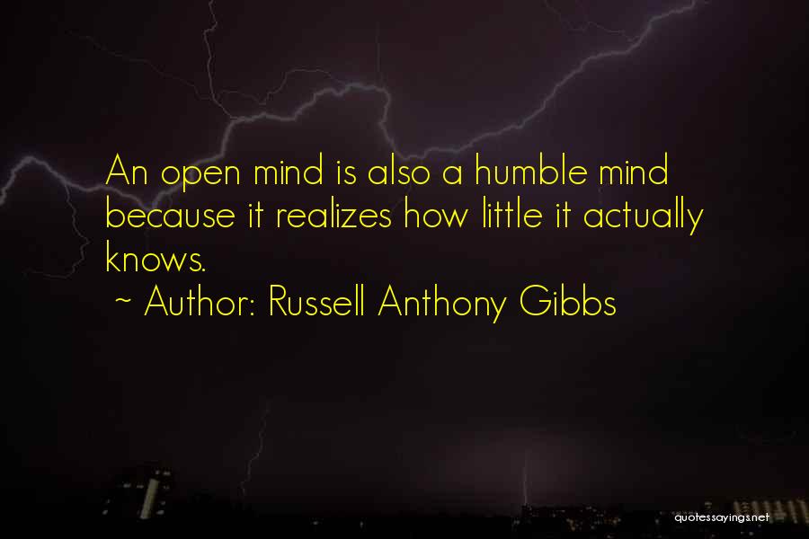 Russell Anthony Gibbs Quotes 1347036