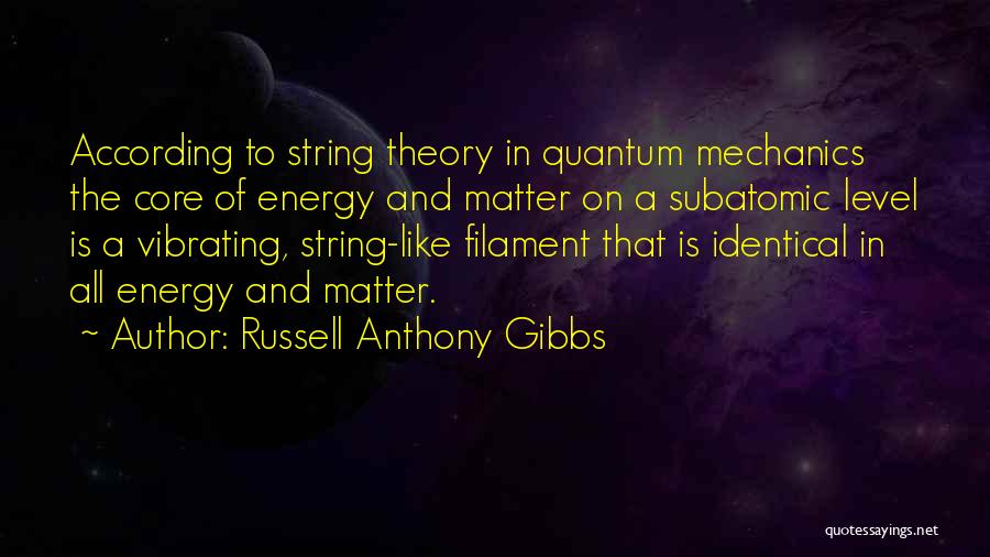 Russell Anthony Gibbs Quotes 1749336