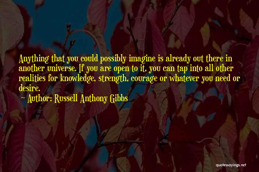 Russell Anthony Gibbs Quotes 1943842