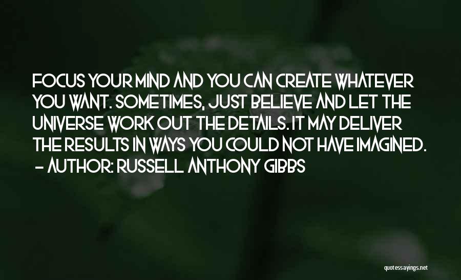 Russell Anthony Gibbs Quotes 303759