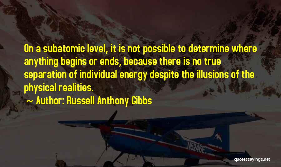 Russell Anthony Gibbs Quotes 924068