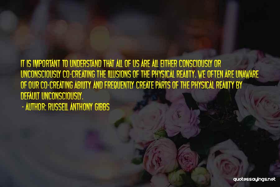 Russell Anthony Gibbs Quotes 976298