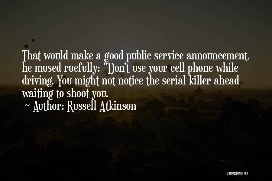 Russell Atkinson Quotes 961287