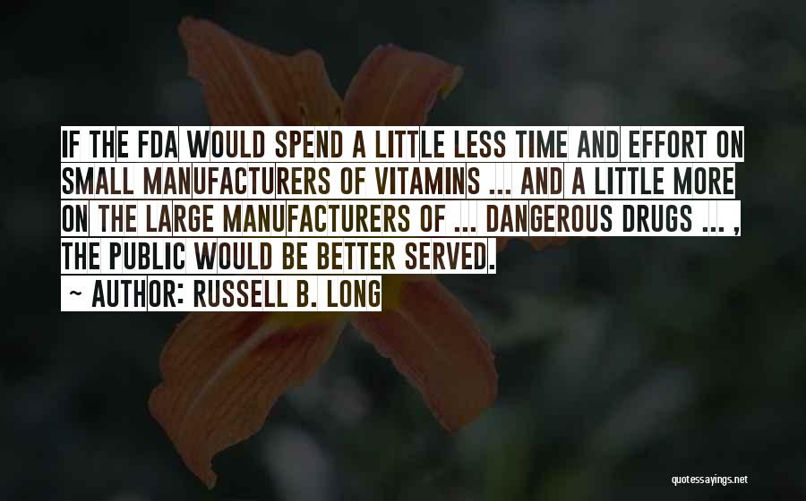 Russell B. Long Quotes 1220794