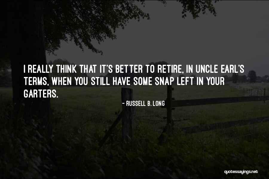 Russell B. Long Quotes 862550