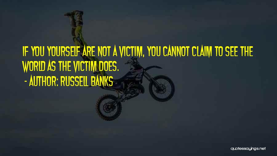 Russell Banks Quotes 1130719