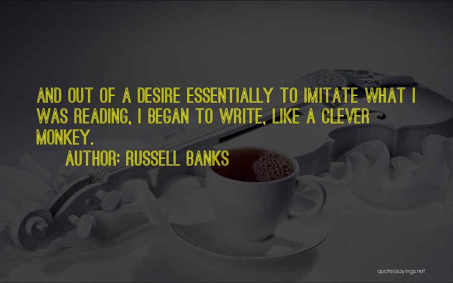 Russell Banks Quotes 1514455