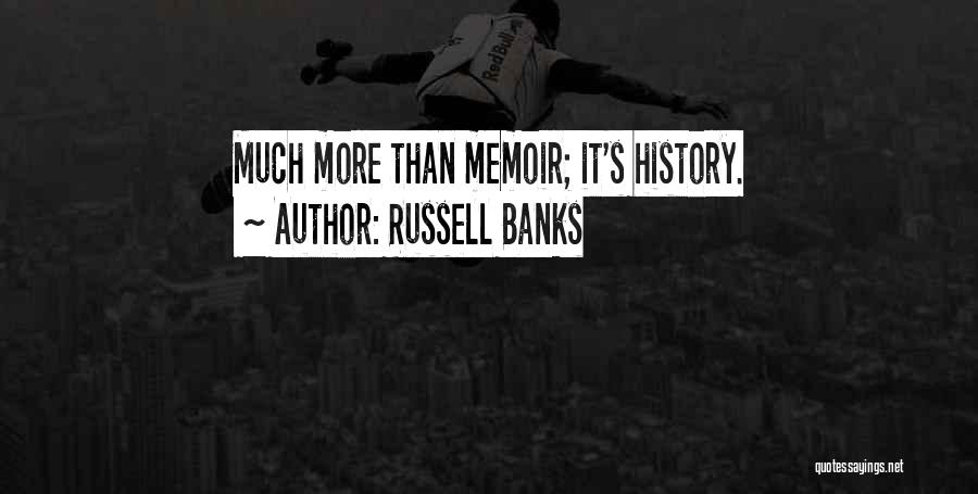 Russell Banks Quotes 1592572