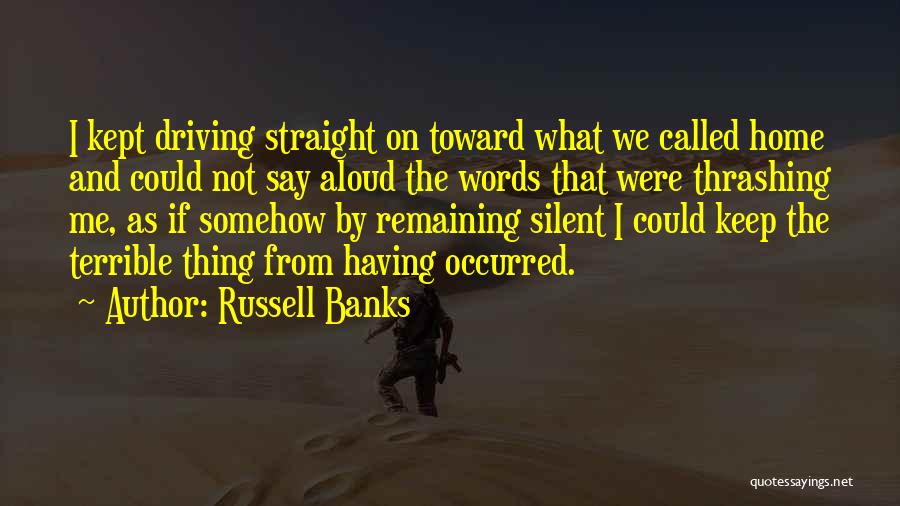 Russell Banks Quotes 167091