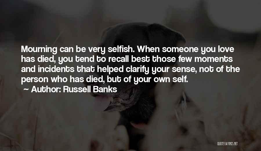 Russell Banks Quotes 1707332