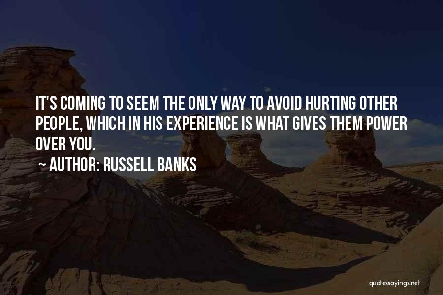 Russell Banks Quotes 1836364