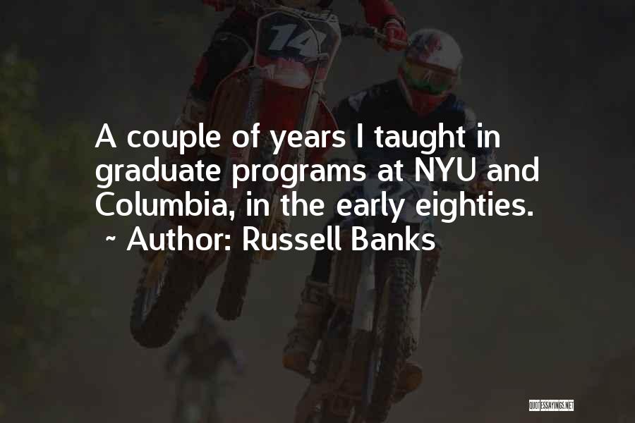 Russell Banks Quotes 2149964