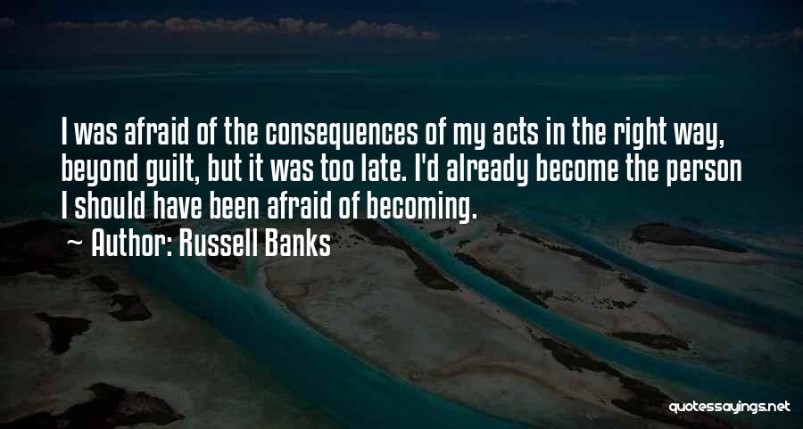 Russell Banks Quotes 2219948