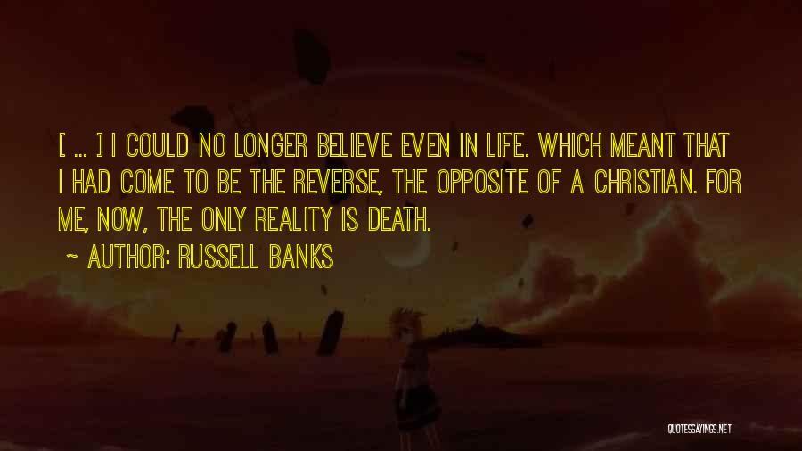 Russell Banks Quotes 289483