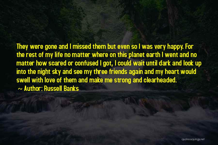 Russell Banks Quotes 411785