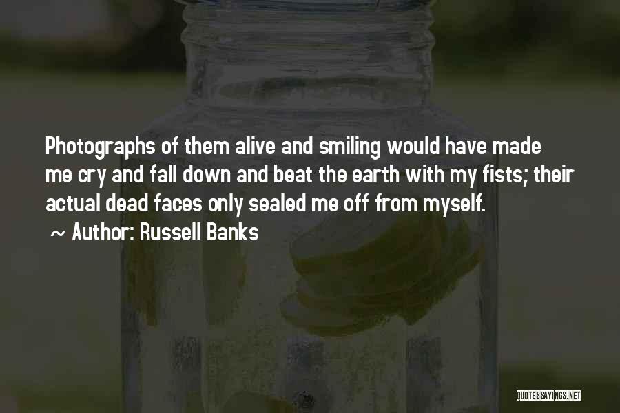 Russell Banks Quotes 692136