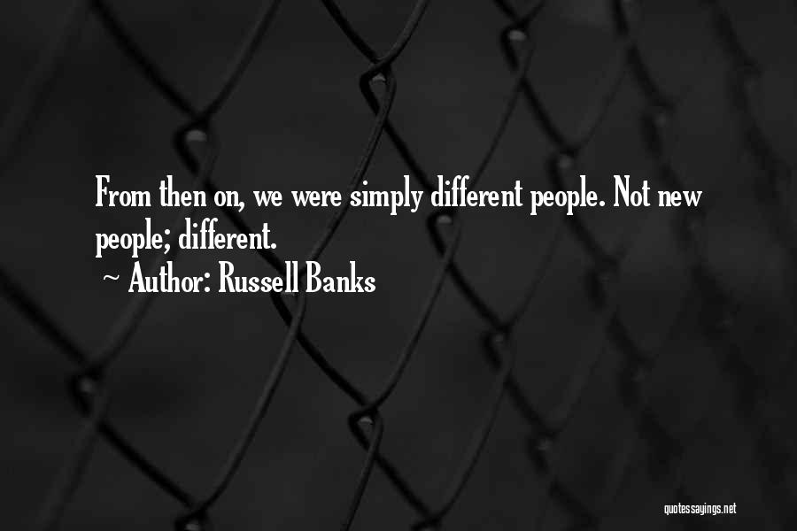 Russell Banks Quotes 732446