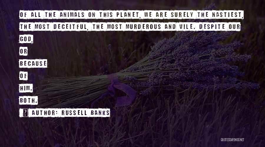 Russell Banks Quotes 882322