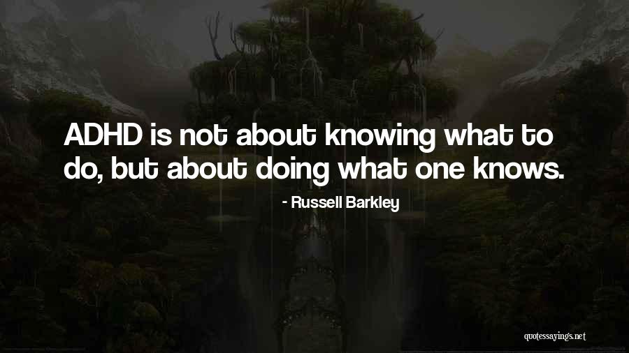 Russell Barkley Quotes 1406775 Russell Barkley Quotes 1406775