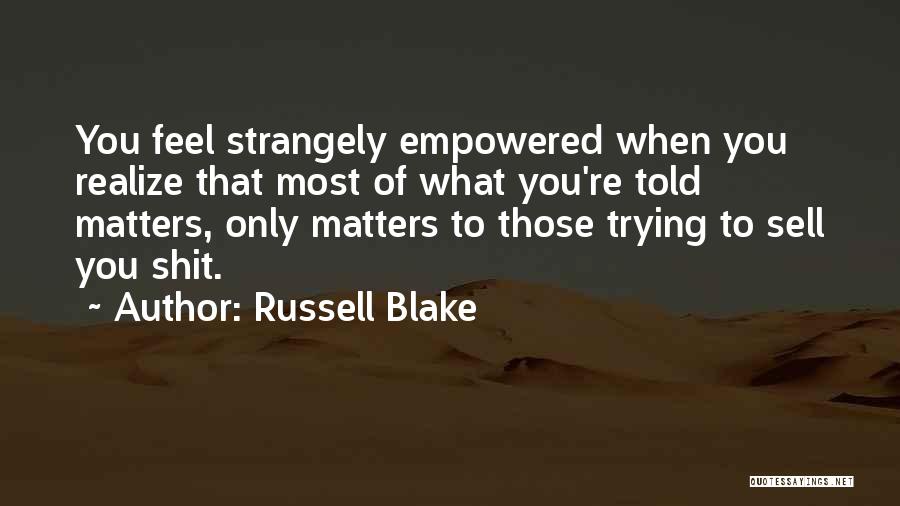 Russell Blake Quotes 440391