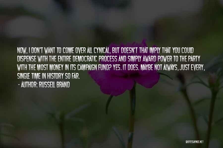 Russell Brand Quotes 1249957