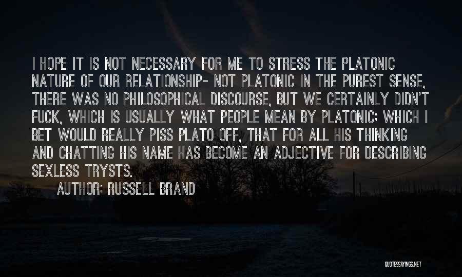 Russell Brand Quotes 1341649