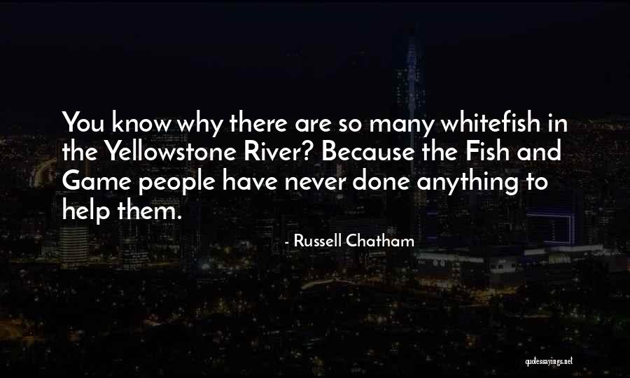 Russell Chatham Quotes 922849 Russell Chatham Quotes 922849