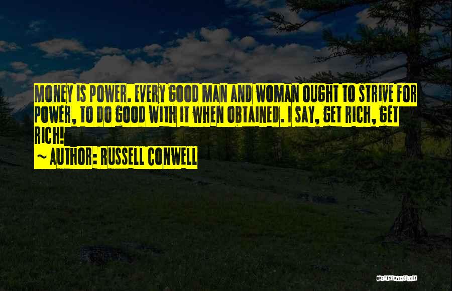 Russell Conwell Quotes 993553