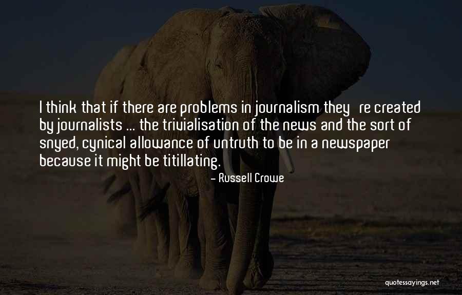 Russell Crowe Quotes 1043076 Russell Crowe Quotes 1043076