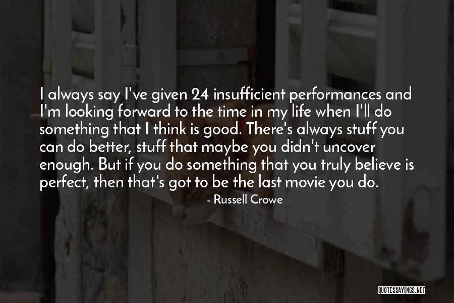 Russell Crowe Quotes 1153020 Russell Crowe Quotes 1153020