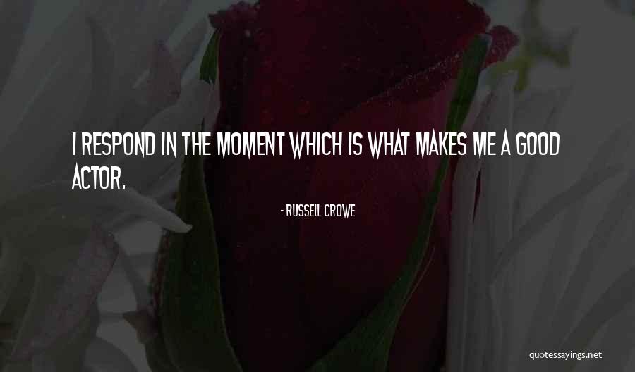 Russell Crowe Quotes 170162 Russell Crowe Quotes 170162
