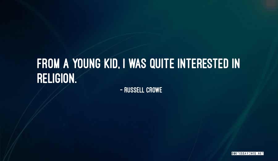 Russell Crowe Quotes 501334 Russell Crowe Quotes 501334