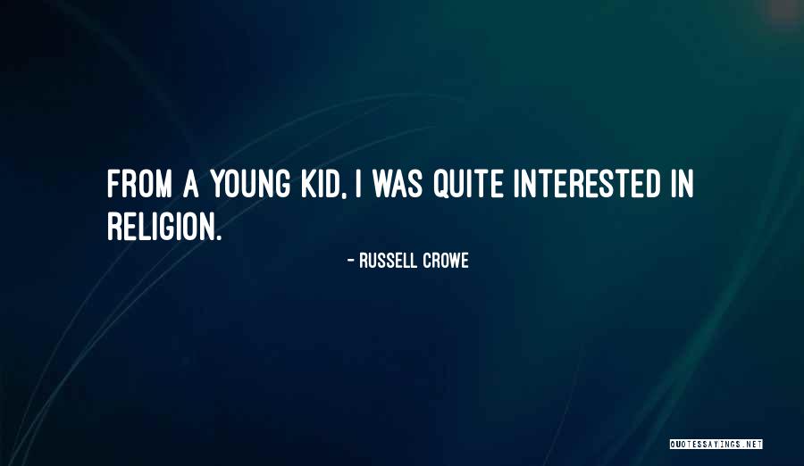 Russell Crowe Quotes 501334