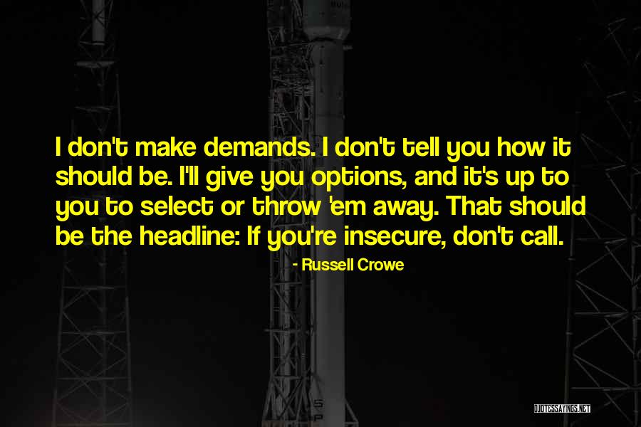 Russell Crowe Quotes 827193